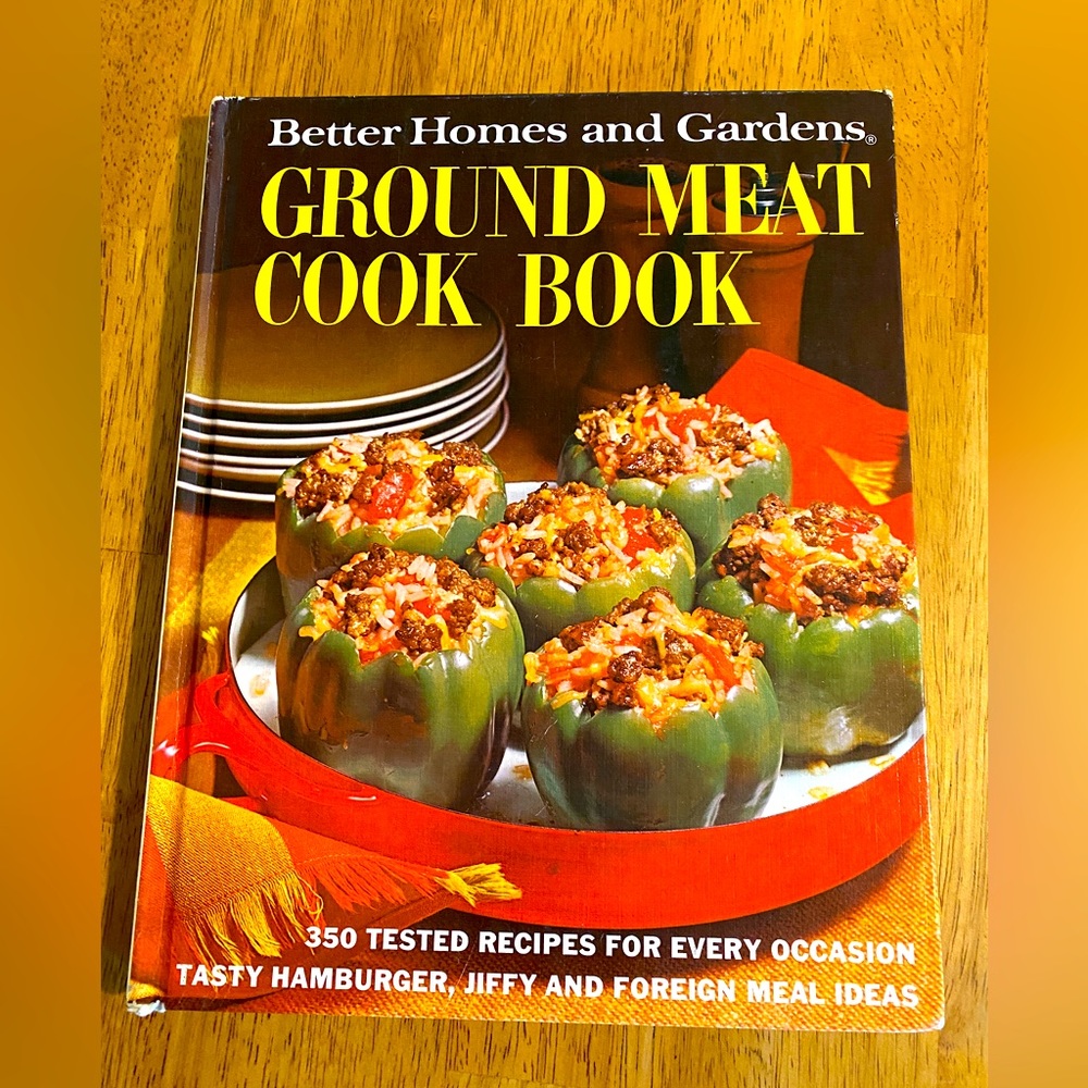 Better Homes and Gardens Ground Meat Cook Book